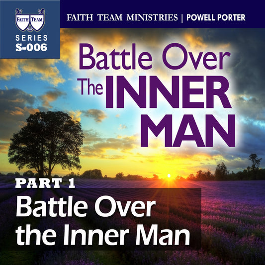 Battle Over the Inner Man part 1B
