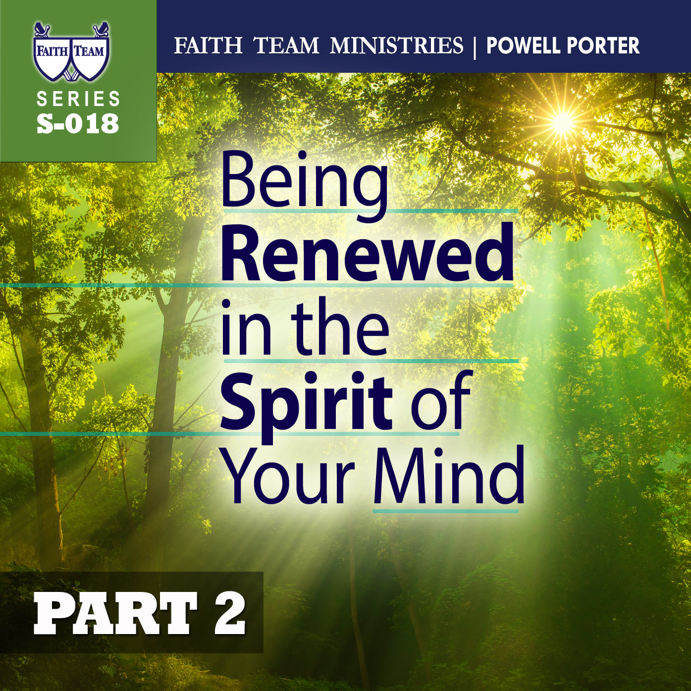 Being Renewed in the Spirit of Your Mind part 2A