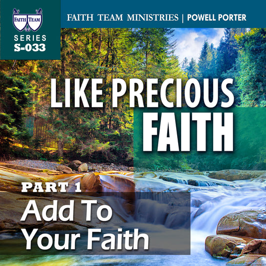 Add to Your Faith part 1