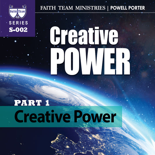 CREATIVE POWER | Part 1: Creative Power