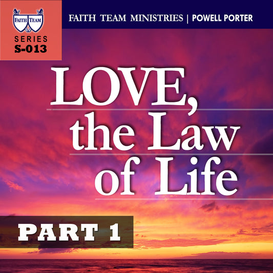 LOVE - THE LAW OF LIFE | Part 1: The Law Of Life