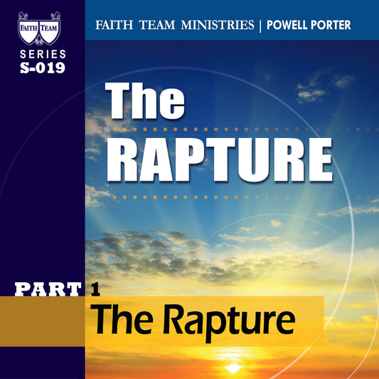 THE RAPTURE | Part 1: The Rapture