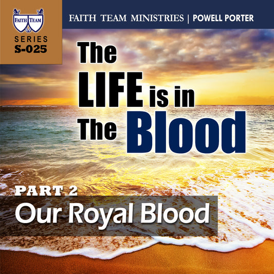 THE LIFE IS IN THE BLOOD | Part 2: Our Royal Blood