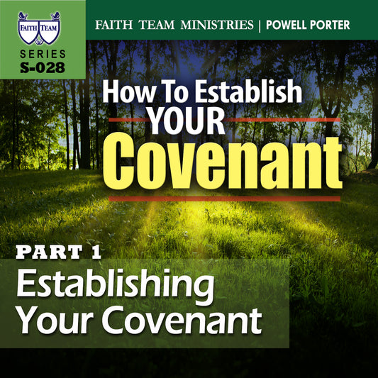 HOW TO ESTABLISH YOUR COVENANT | Part 1: Establishing Your Covenant