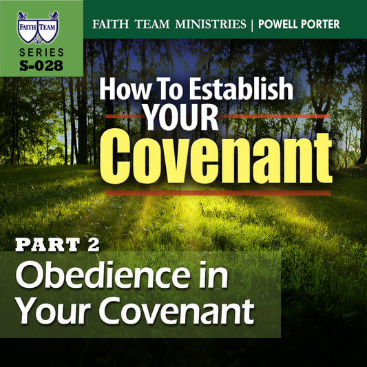 HOW TO ESTABLISH YOUR COVENANT | Part 2: Obedience In Your Covenant