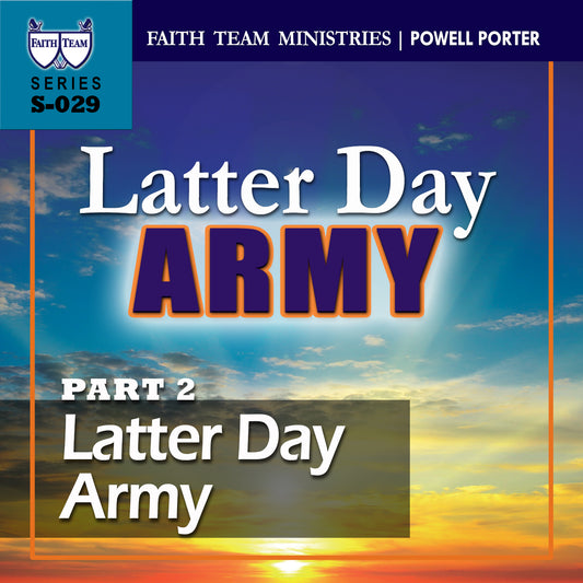 LATTER DAY ARMY | Part 2: Latter Day Army