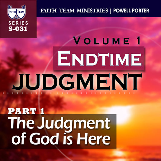 ENDTIME JUDGMENT-VOL.1 | Part 1 : The Judgment Of God Is Here