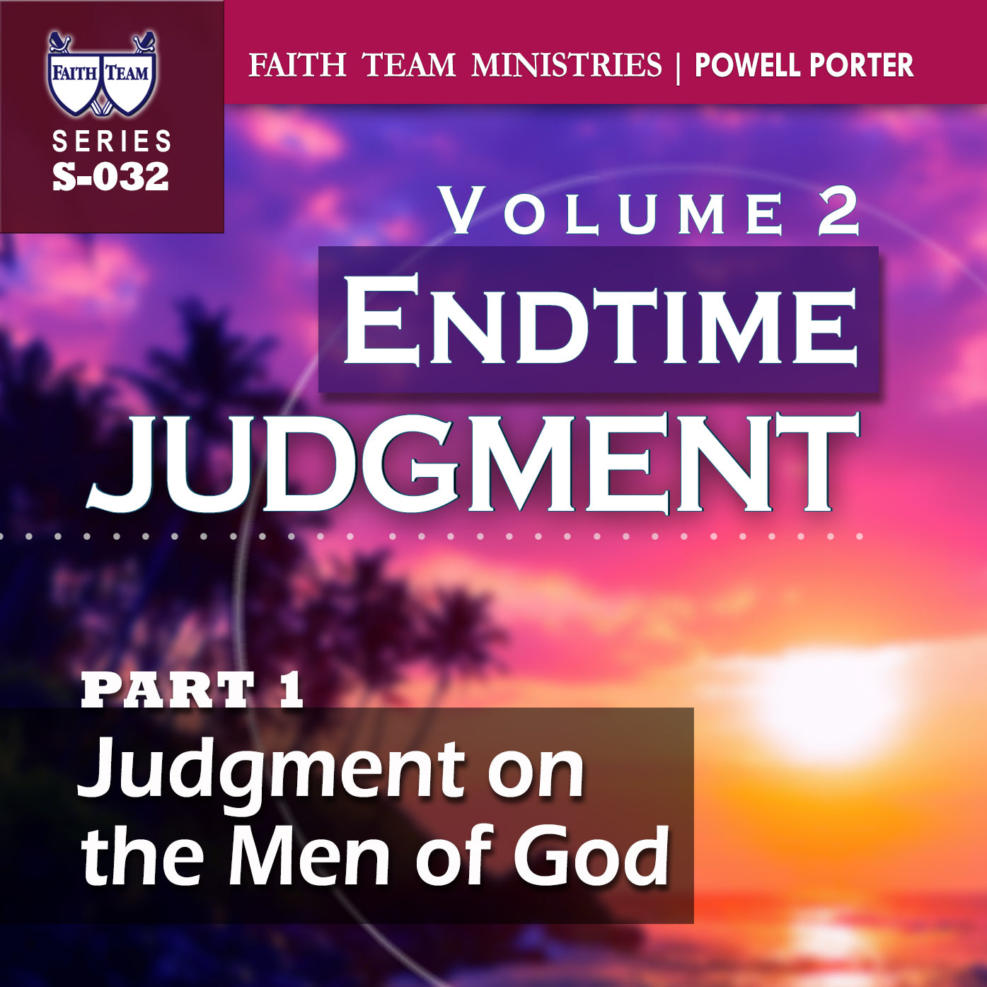 ENDTIME JUDGMENT-VOL.2 | Part 1: Judgment On The Men Of God