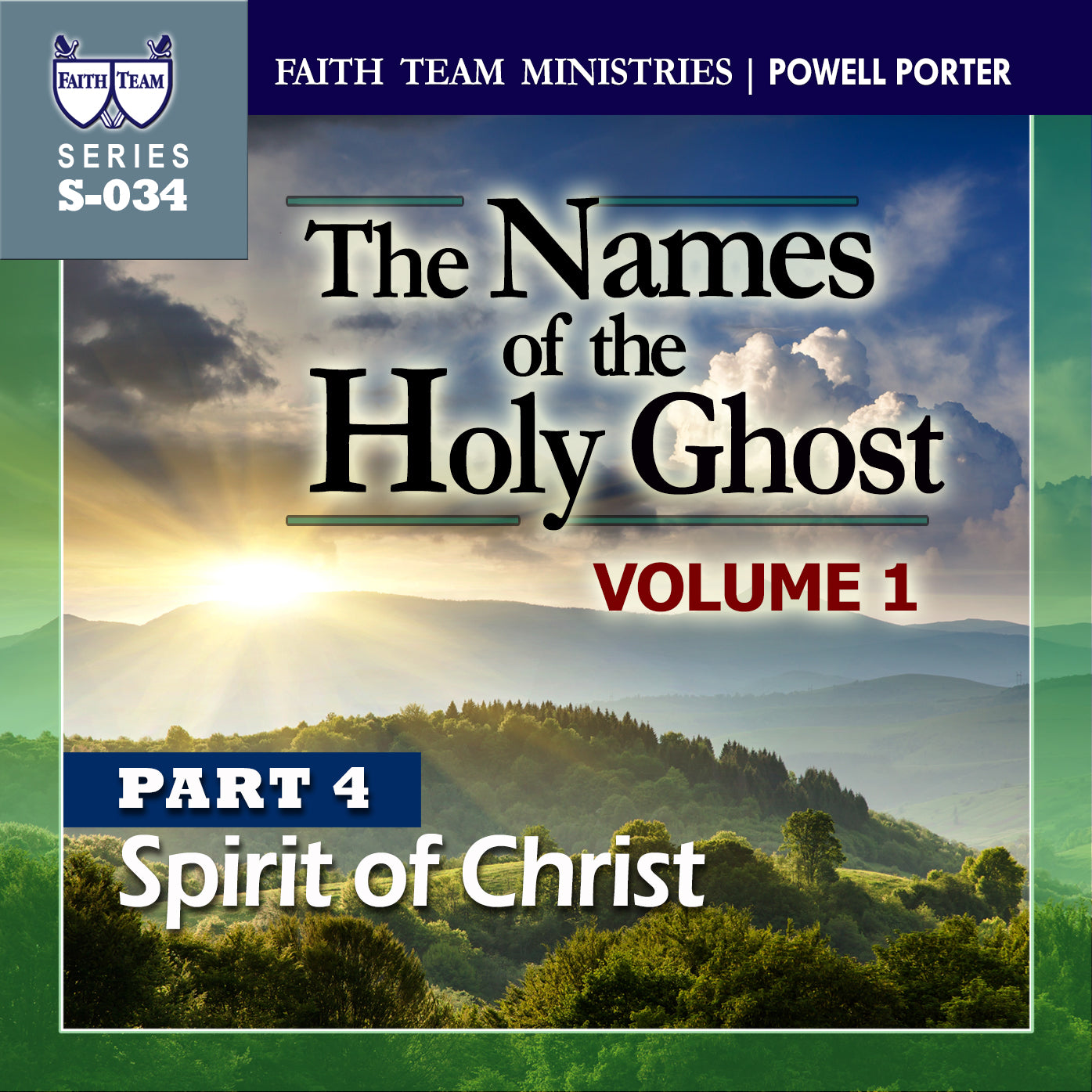 THE NAMES OF THE HOLY GHOST VOL1 | Part 4: The Spirit Of Christ
