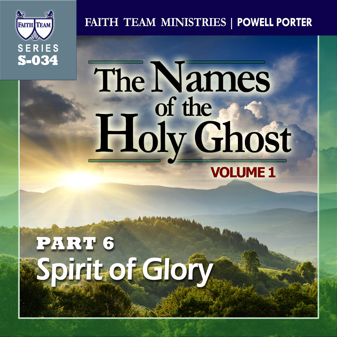 THE NAMES OF THE HOLY GHOST VOL1 | Part 6: The Spirit Of Glory