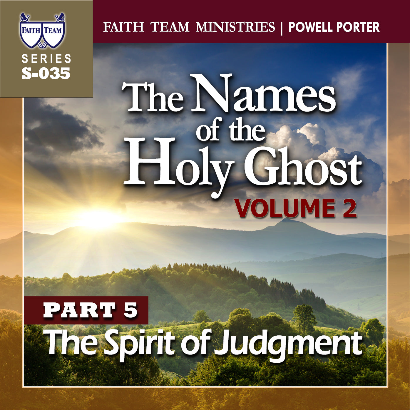 THE NAMES OF THE HOLY GHOST VOL 2 | Part 5: The Spirit Of Judgment