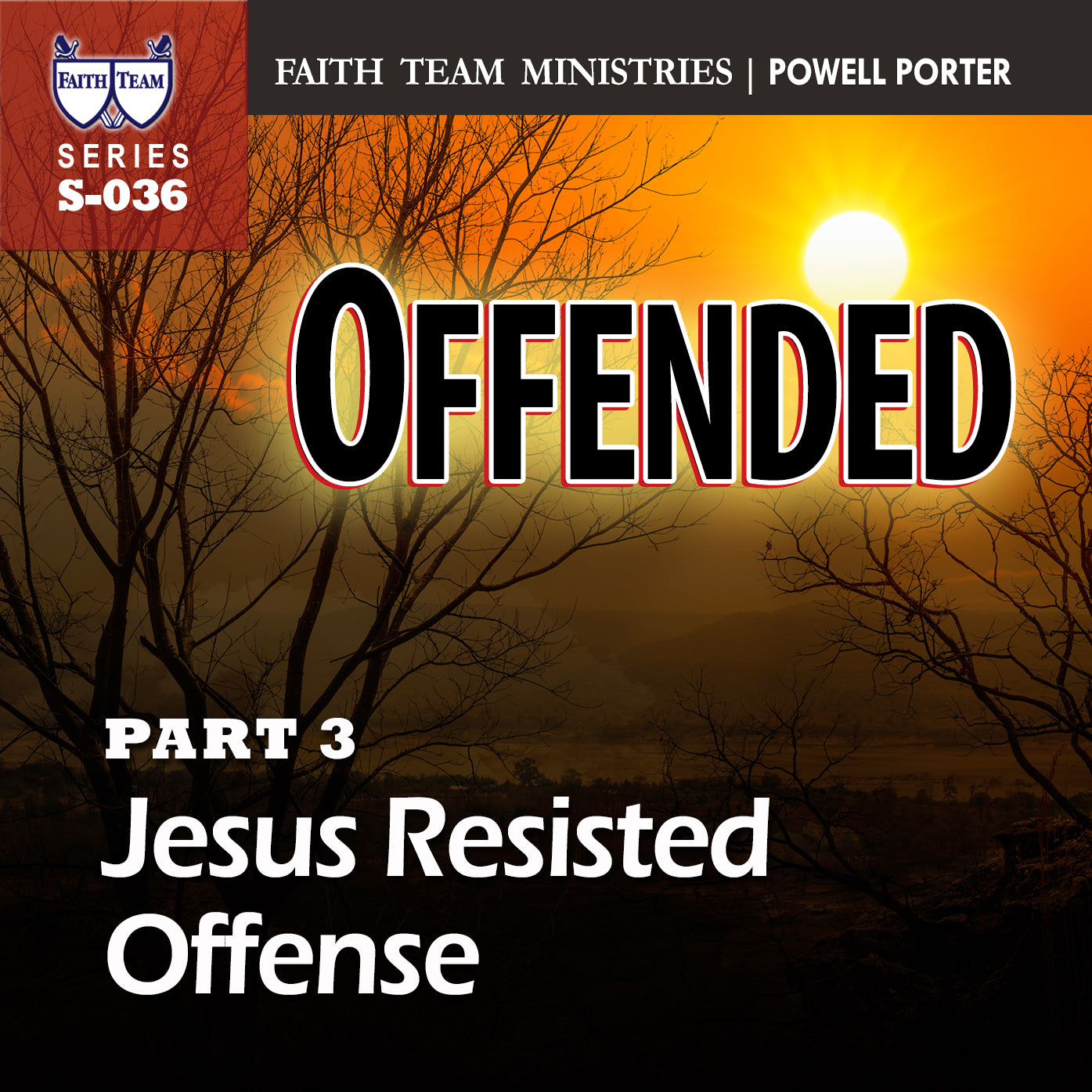 OFFENDED | Part 3: Jesus Resisted Offense (2/2)