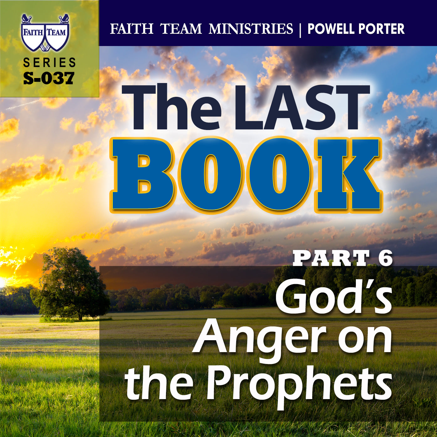 THE LAST BOOK | Part 6: God's Anger On The Prophets