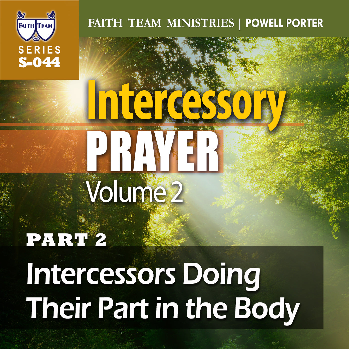 INTERCESSORY PRAYER-VOL.2 | Part 2: Intercessors Doing Their Part In The Body (1/2)