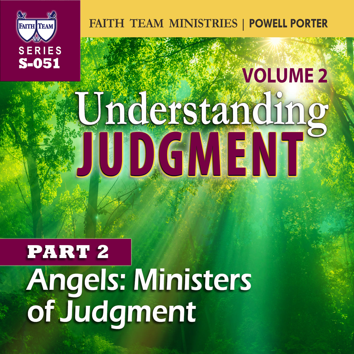 UNDERSTANDING JUDGMENT VOL.2 | Part 2: Angels - The Ministers Of Judgment