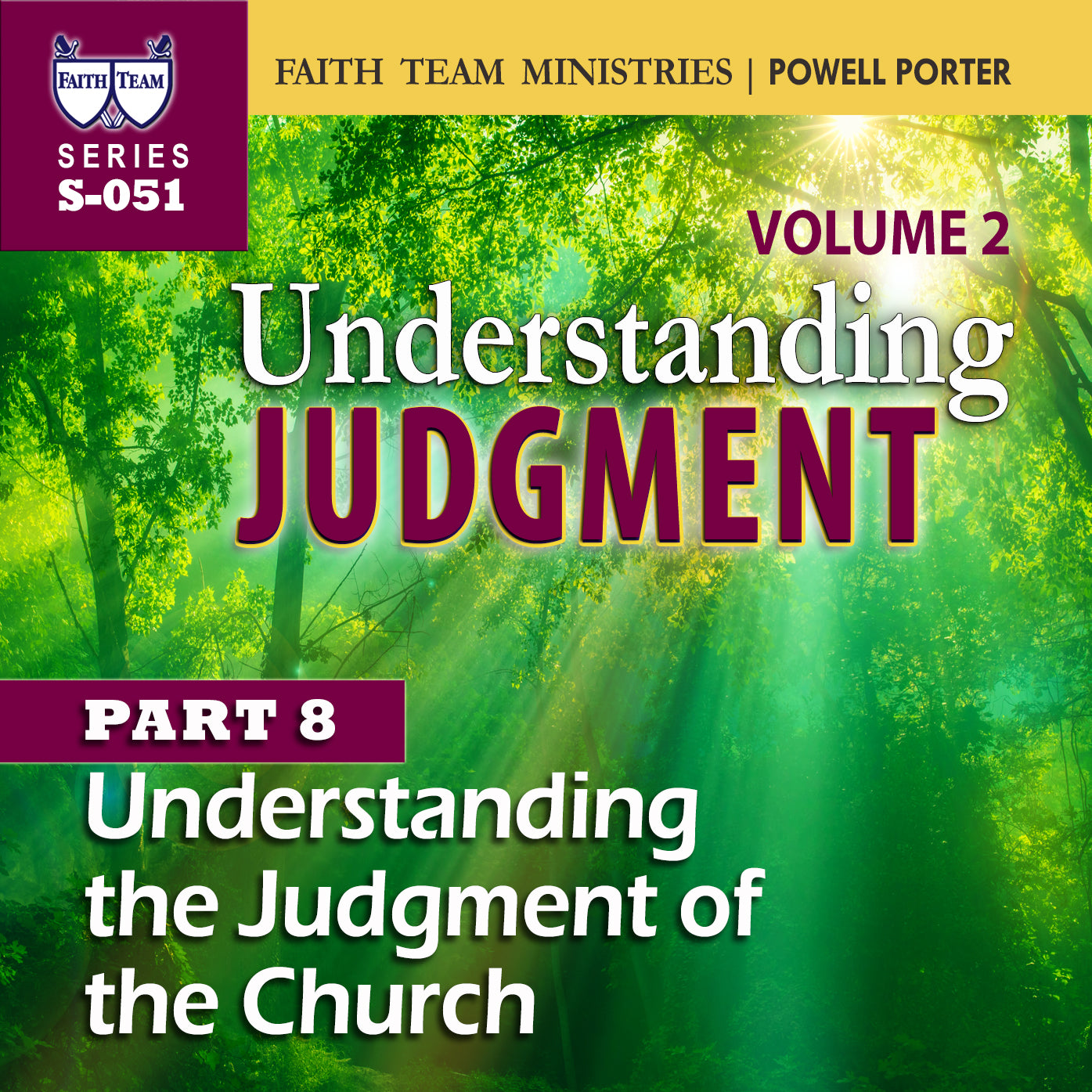 UNDERSTANDING JUDGMENT VOL.2 | Part 8: Understanding The Judgment Of The Church