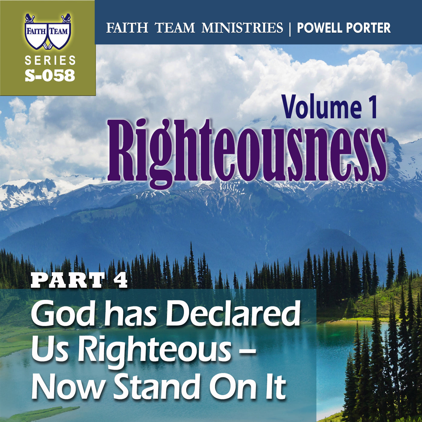RIGHTEOUSNESS VOL. 1 | Part 4: God Has Declared Us Righteous - Now Stand On It