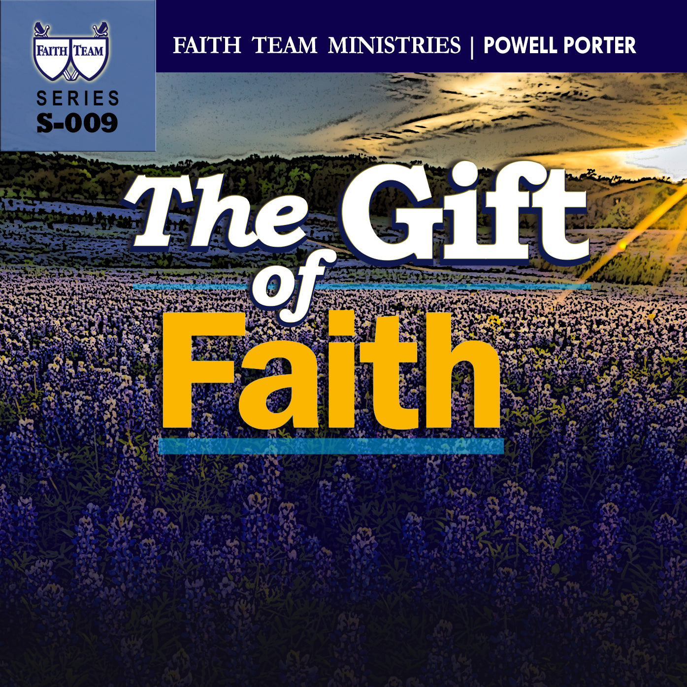 The Gift Of Faith