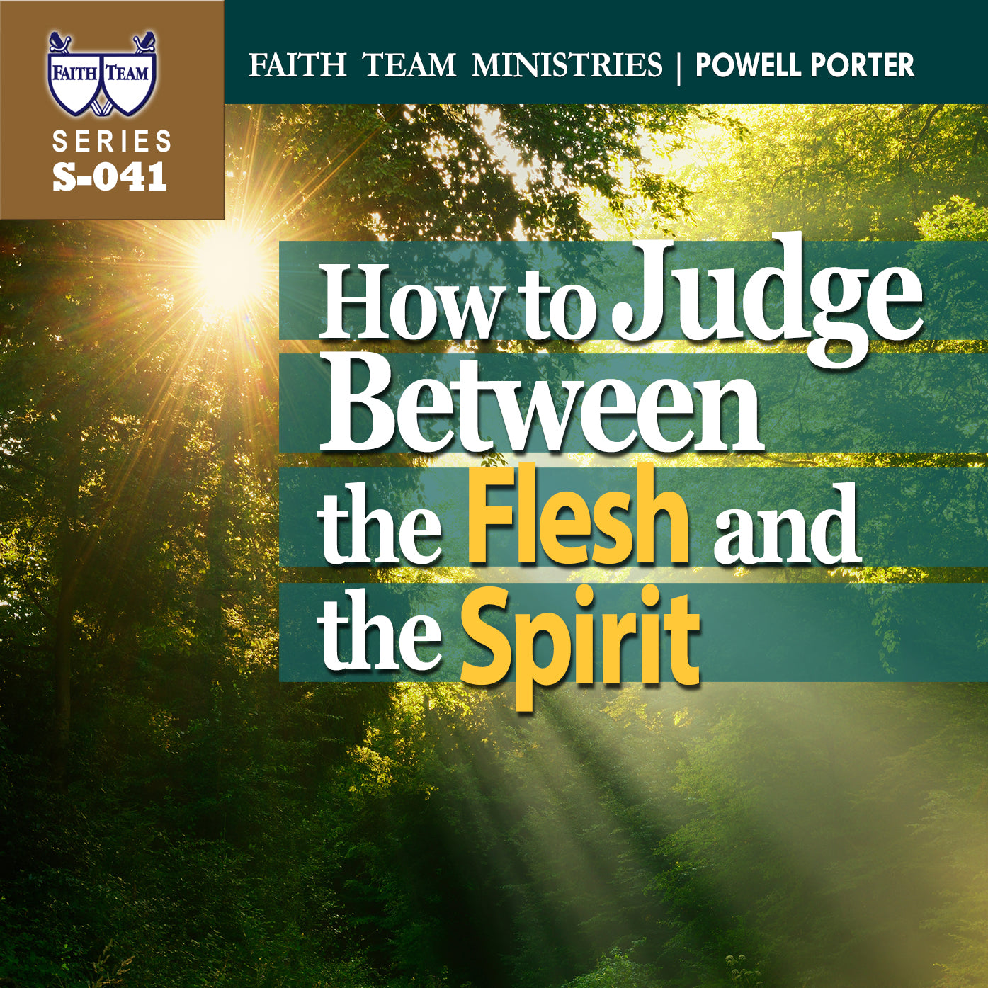 How To Judge Between The Flesh And The Spirit
