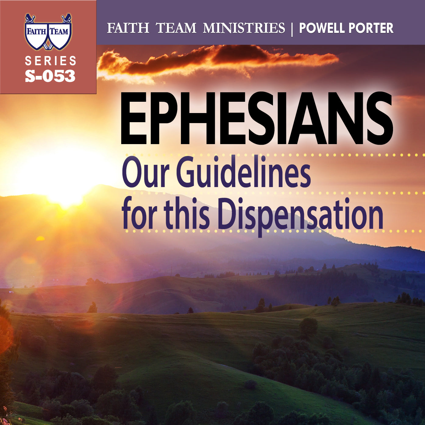 Ephesians: Our Guidelines For This Dispensation