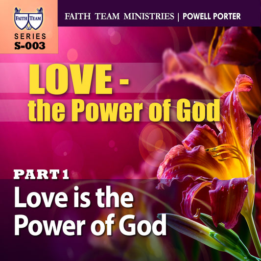 LOVE - THE POWER OF GOD | Part 1: Love Is The Power Of God (2/2)