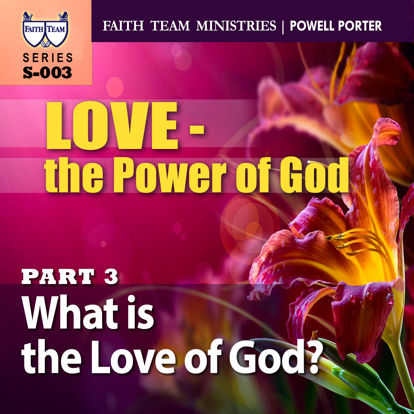LOVE - THE POWER OF GOD | Part 3: What Is The Love Of God?