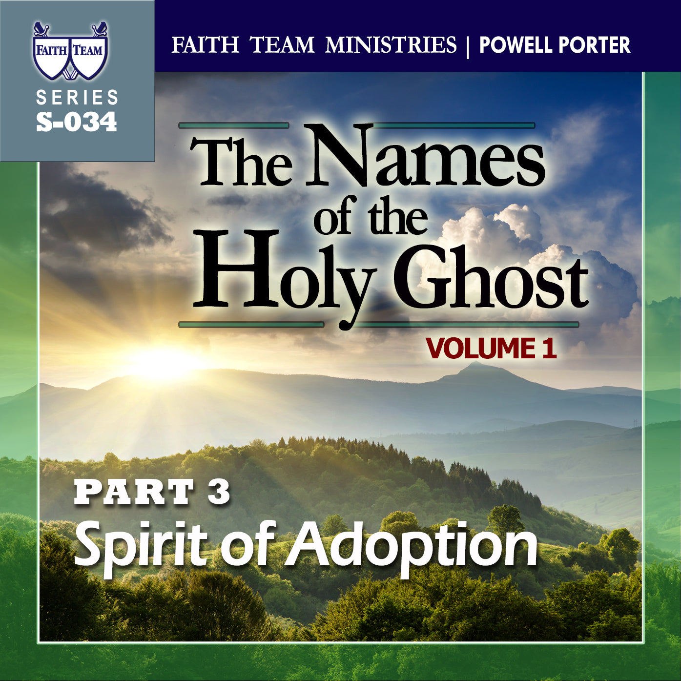 THE NAMES OF THE HOLY GHOST VOL1 | Part 3: The Spirit Of Adoption