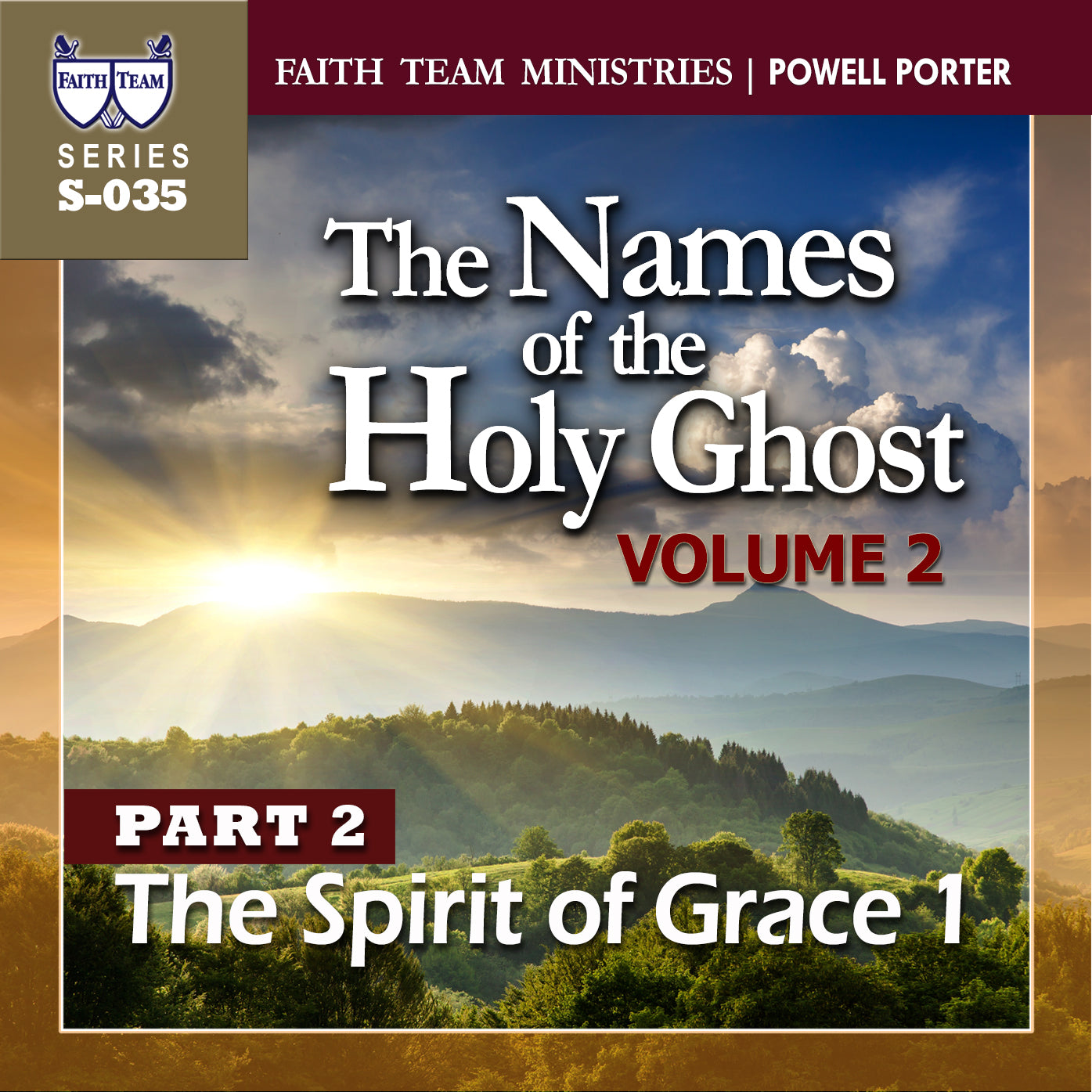 THE NAMES OF THE HOLY GHOST VOL 2 | Part 2: The Spirit Of Grace I