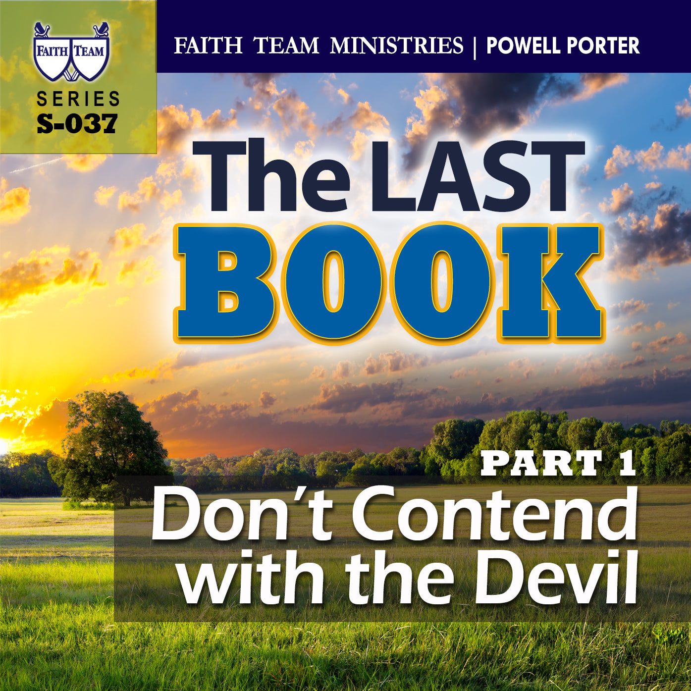 THE LAST BOOK | Part 1: Don't Contend With The Devil