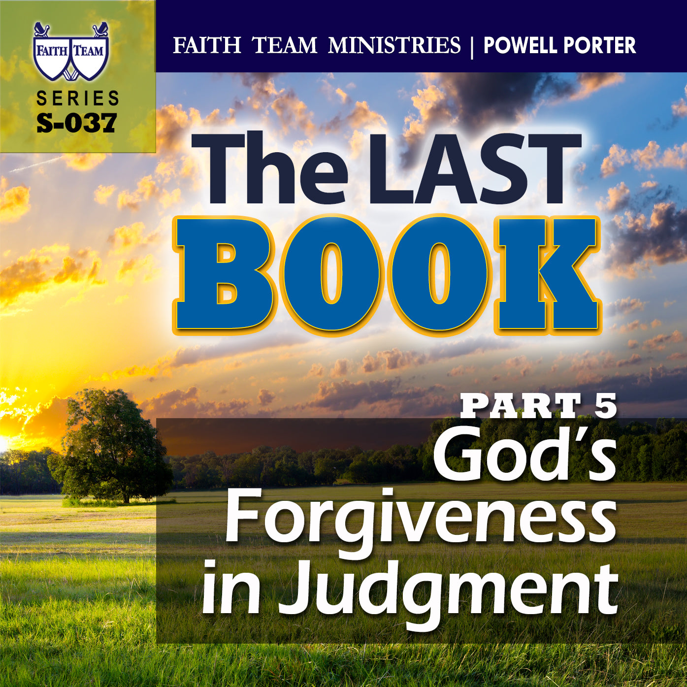 THE LAST BOOK | Part 5: God's Forgiveness In Judgment