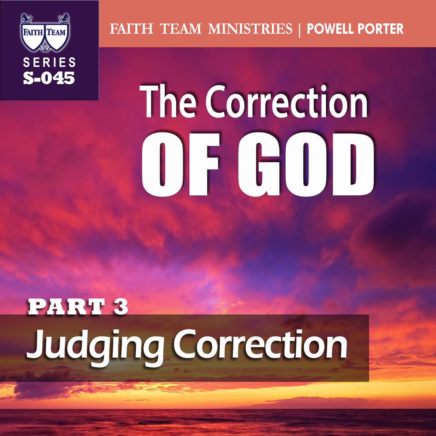 THE CORRECTION OF GOD | Part 3: Judging Correction