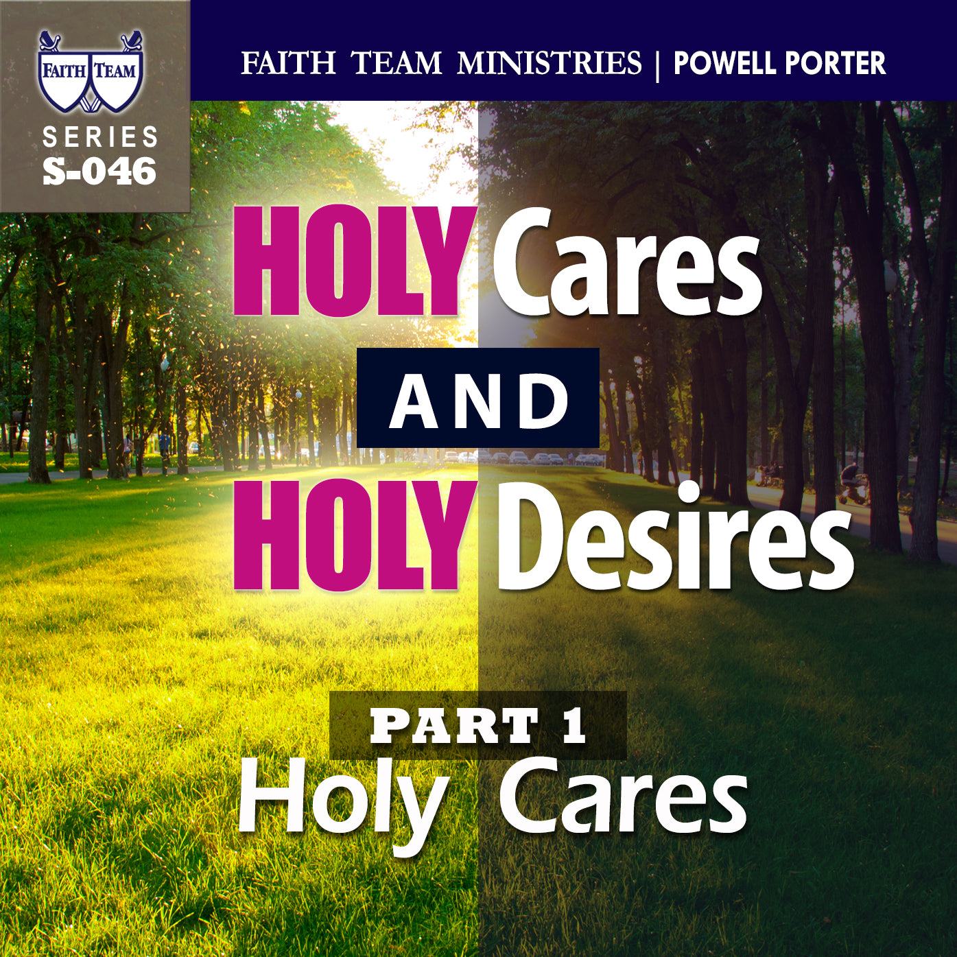 HOLY CARES & HOLY DESIRES | Part 1: Holy Cares (2/2)
