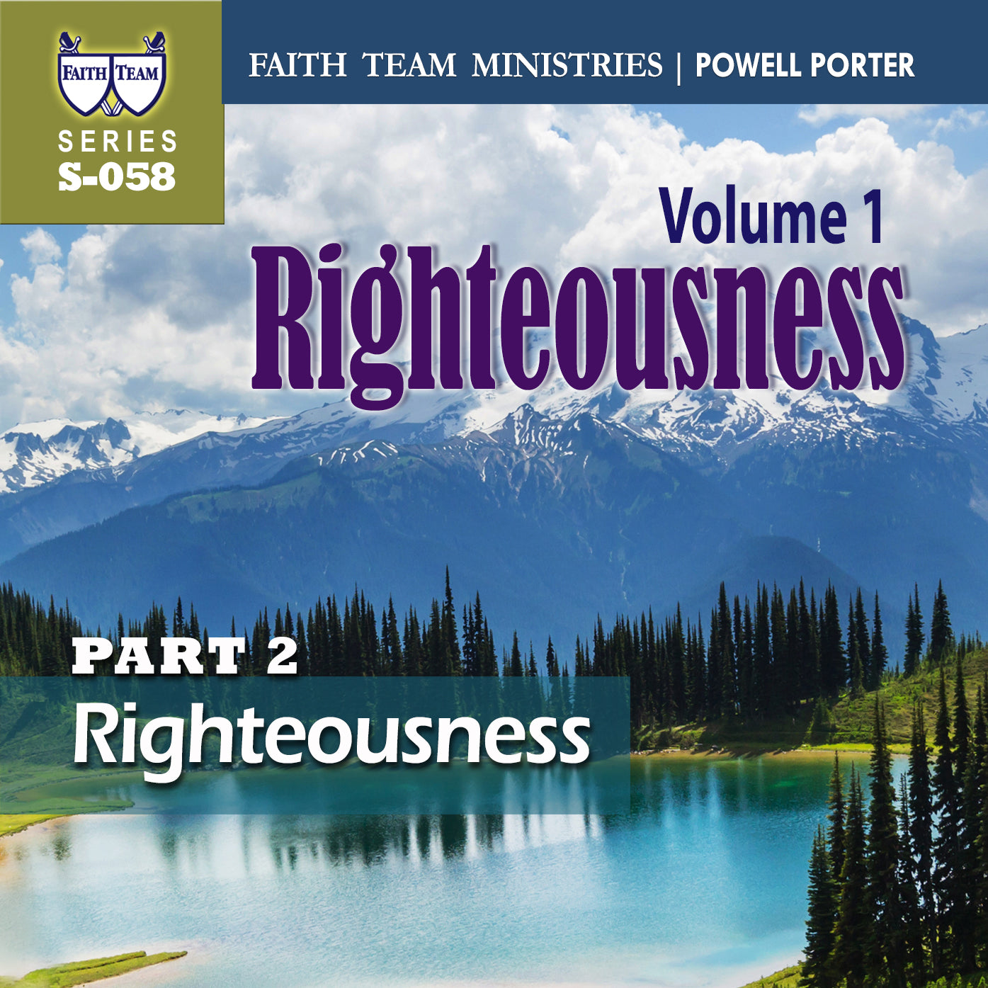 RIGHTEOUSNESS VOL. 1 | Part 2: Righteousness